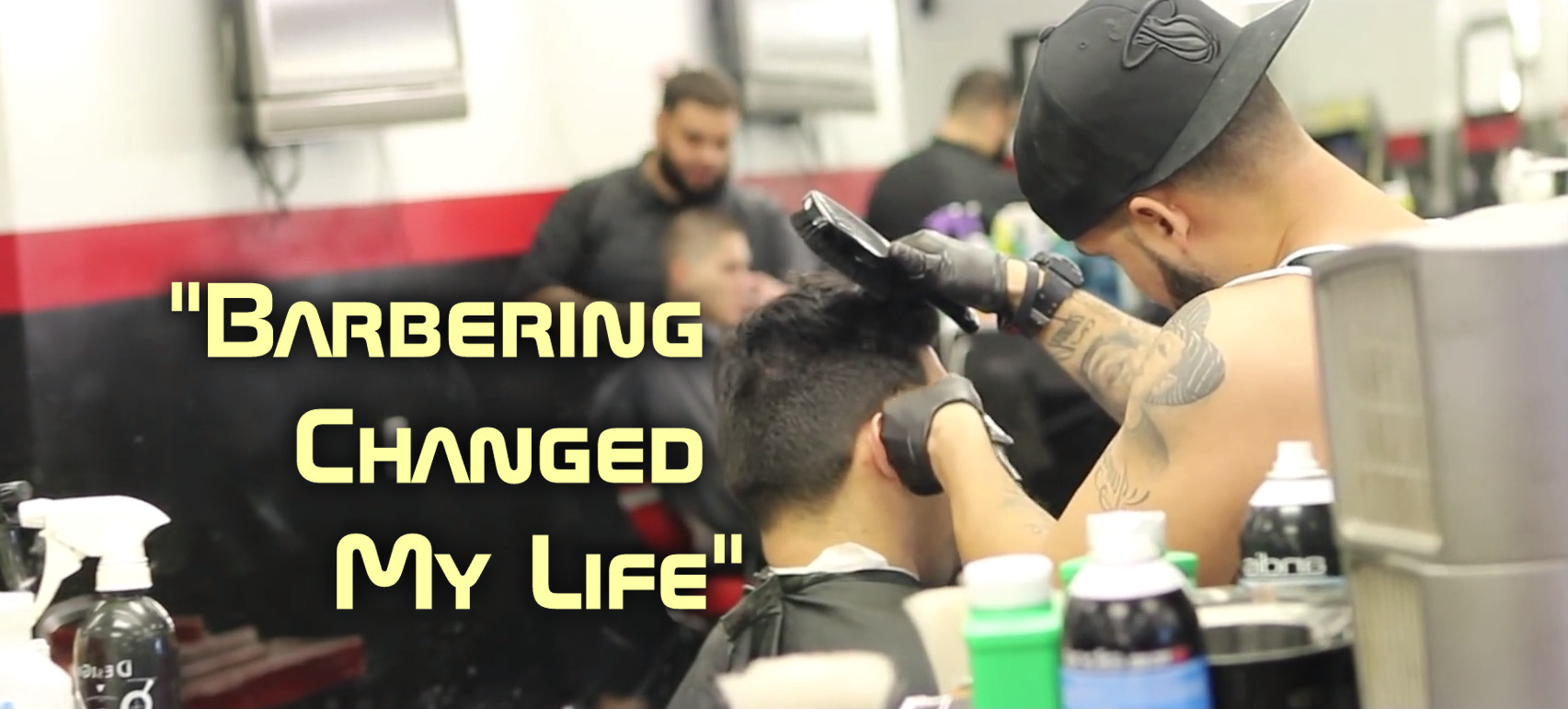 Barbering Changed My Life